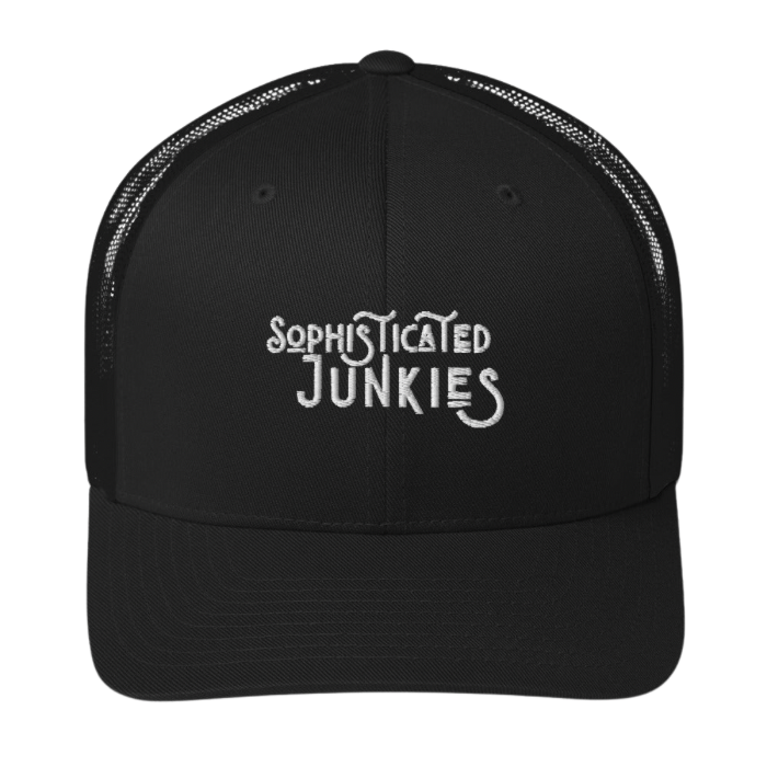 Sophisticated Junkies Trucker Cap